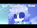 Download Lagu Hot Chocolate 【meme】「special 600+」