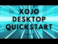 Xojo Desktop QuickStart