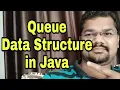 Queue in Java Queue in Collection Framework in Java Queue Data Structure in Java Example