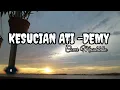 Download Lagu Kesucian Ati(Demy) - Cover Masdddho - Lirik