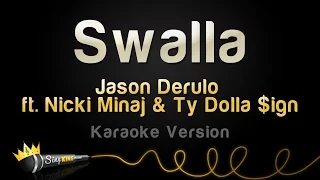 Download Jason Derulo ft. Nicki Minaj \u0026 Ty Dolla $ign - Swalla (Karaoke Version) MP3