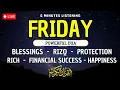 Download Lagu FRIDAY DUA | TO OPEN 99 DOORS OF RIZQ - DUA FOR RIZQ, SUCCESS, BLESSING, \u0026 PROTECTION
