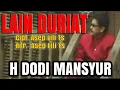 LAIN DURIAT-H DODI MANSYUR ( original musik \u0026 video )