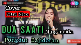Download DUA SAATI Nining meida - Cover FITRI NICO | PONGDUT BAJIDORAN @niccoentertainment MP3