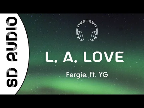 Download MP3 Fergie - L.A.Love (8D AUDIO) ft. YG //\