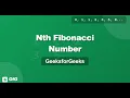 L15 Nth Fibonacci Number GeeksforGeeks