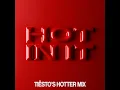 Hot In It (Tiësto’s Hotter Mix) (feat. Charli XCX) - Tiësto