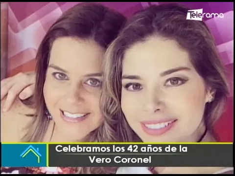 Celebramos los 42 años de la Vero Coronel