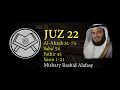 Download Lagu Murottal Juz 22 Syaikh Mishary Rashid Alafasy  - arab, latin, \u0026 terjemah