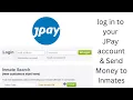 How to Login to JPay to Send Money to Inmates JPay Account Login JPay Sign In Help