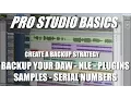 Pro Studio Basics - Backup your DAW NLE Plugins Serial Numbers