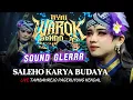 Lagu SOUND HOREG !!! WAROK NYAI BENDOLEGI - SALEHO KARYA BUDAYA - LIVE TAMBAHREJO PAGERUYUNG KENDAL