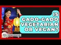 Lagu Is Gado-Gado Vegetarian Or Vegan? - Exploring Southeast Asia