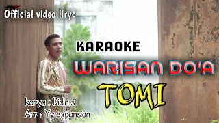 Download WARISAN DOA KARAOKE ~ TOMI ( 0fficial video liryc ) MP3