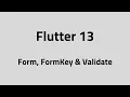 Flutter - Forms Validation Form FormKey Validate in Flutter