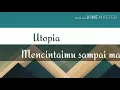 Download Lagu MENCINTAIMU SAMPAI MATI - UTOPIA ( LIRIK VIDIO ) 2020