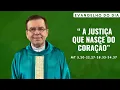 Lagu EVANGELHO DO DIA 15/02 (domingo): A JUSTIÇA QUE NASCE DO CORAÇÃO Mt 5,20-22.27-28.33-34.37
