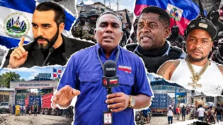LLEGAMOS A LA FRONTERA RD - HAITÍ EN PLENO ESCÁNDALO CON BUKELE Y LAS PANDILLAS