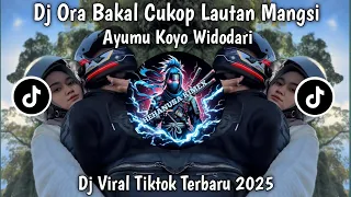 dj ora bakal cukop lautan mangsi dj ngukir ayumu koyo widodari viral tiktok terbaru 2025
