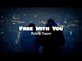 Download Lagu Rnla \u0026 yaeow - Free With You (Lyrics)