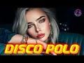 Lagu Top Disco Polo 2026 🎉 Największe Przeboje | Najgorętsze Hity 🔥 Energetyczne Remixy #discopolo 08