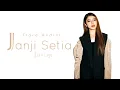 Download Lagu Janji Setia - Tiara Andini [ Lyrics Video ] Jarak dan waktu tak mampu menghapus 'Lirik Janji Setia'