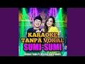 Download Lagu Sumi-Sumi Karaoke Tanpa Vokal Dhimas Tedjo ft Difarina Indra Adella