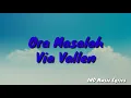 Download Lagu Ora Masalah - Via Vallen (Lyrics) #Music