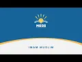 Lagu Imam Muslim (RA) الإمام مسلم | ISLAMIC HISTORY | MEDS