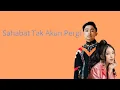 Download Lagu Betrand Peto Putra Onsu, Anneth Delliecia - Sahabat Tak Akan Pergi (Lyrics With English Translate)