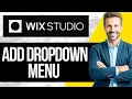 How to Make a Dropdown Menu in Wix Studio Full Tutorial 2025