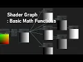 Unity Shader Graph Basic Math Functions
