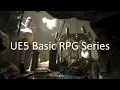 Lagu UE5 - Basic RPG - EP14 - Update ActionRPG Sample to 5.0