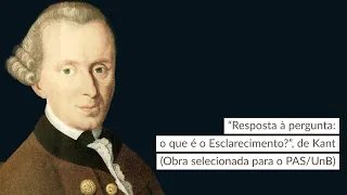 “Resposta à pergunta: o que é o Esclarecimento?”, de Kant (Obra do PAS/UnB)