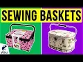 10 Best Sewing Baskets 2020