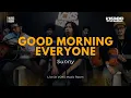 Download Lagu Good Morning Everyone - Sunny | VOKS Music Room