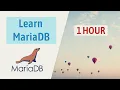 MariaDB Tutorial For Beginners in One Hour