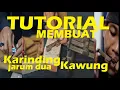 Lagu TUTORIAL Membuat #karinding Kawung jarum dua