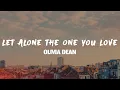 Lagu Olivia Dean - Let Alone The One You Love (Lyrics)