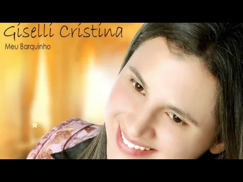 Download MP3 Meu Barquinho - Giselli Cristina -  Feat  Moisés Cleyton