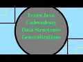 Codecademy Learn Java Data Structures Generalizations