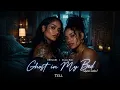 Kehlani x Ella mai - Ghost in My Bed | Official Lyrics video