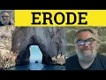 Erode Meaning - Erosion Definition