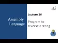 Lecture 26 program to reverse a string in assembly language tutorial in urdu hindi
