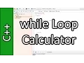 While Loop Calculator - C Programming Tutorial PC Mac 2015
