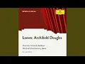 Download Lagu C. Loewe: Archibald Douglas, Op. 128