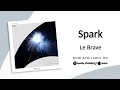 Le Brave – Spark | Teoxane Production |