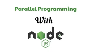 Parallel Programming using NodeJS Workers