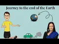 Journey to the End of the Earth Class 12 | Animation | Class 12 Vistas English chapter 3 explanation