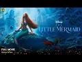 Download Lagu The Little Mermaid Full Movie In English Disney | New Hollywood Movie | Review \u0026 Facts
